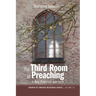 The Third Room of Preaching