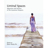 Liminal Spaces: Migration and Women of the Guyanese Diaspora