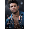 Web of Betrayal: A Forced Proximity Dark Family Saga