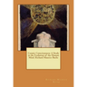 Cosmic Consciousness: A Study in the Evolution of the Human Mind .Richard Maurice Bucke