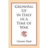 Growing Up in Italy in a Time of War