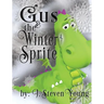Gus and the Winter Sprite