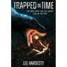 Trapped in Time: The only hope for the future lies in the past