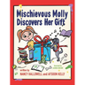 Mischievous Molly Discovers Her Gift