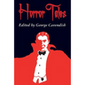 Horror Tales: "The Vampyre", "Carmilla", and "Olalla"