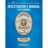 Investigator's Manual: A Field Guidebook