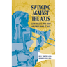 Swinging Against the Axis: Glenn Miller's WWII Army Air Forces Band at Yale