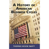 A History of American Business Cycles
