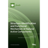 Structure Identification and Functional Mechanism of Natural Active Components