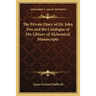 The Private Diary of Dr. John Dee and the Catalogue of His Library of Alchemical Manuscripts