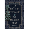 La Belle Époque & The Terrible Year