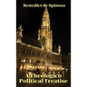A Theologico-Political Treatise: Religion, Politics, and the Freedom to Think