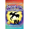 Secret of the Lost Dragons, Guardians of Time Book 2: An Action Adventure for Kids