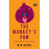 The Monkey's Paw And Other Writings