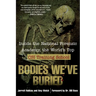 Bodies We've Buried: Inside the National Forensic Academy, the World's Top Csi Trainingschool