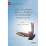 Biblical Principles of Being an Employee in Contemporary Organizations