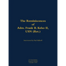 The Reminiscences of Adm. Frank B. Kelso II, USN (Ret.): 1933-2013
