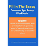 Common App Essay Workbook and Template for Prompt: Discuss an accomplishment, event, or realization