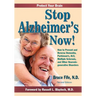 Stop Alzheimer's Now, Second Edition