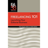 Freelancing 101: Launching Your Editorial Business