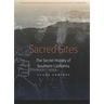 Sacred Sites: The Secret History of Southern California