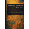 Napoleon's Letters to Josephine