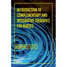 Introduction to Complementary and Integrative Therapies for Nurses