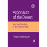Argonauts of the Desert: Structural Analysis of the Hebrew Bible