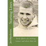 Starting Lines: Early efforts of a writing runner, and where they led