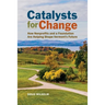Catalysts for Change: How Nonprofits and a Foundation Are Helping Shape Vermont's Future
