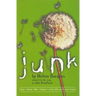 Junk: Adapted for the Stage