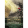 The Secret of Eden and the New World