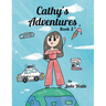 Cathy's Adventures: Book 2