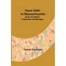 Have faith in Massachusetts; 2d ed.A Collection of Speeches and Messages