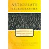 Articulate Necrographies: Comparative Perspectives on the Voices and Silences of the Dead