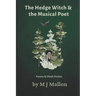 The Hedge Witch & The Musical Poet: Poems & Flash Fiction