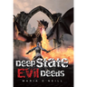Deep State Evil Deeds