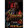 Heaven Got a Ghetto 2