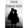 Love Drenched