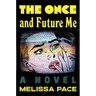 The Once and Future Me