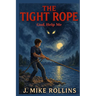 The Tight Rope: God, Help Me