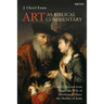 Art as Biblical Commentary: Visual Criticism from Hagar the Wife of Abraham to Mary the Mother of Jesus