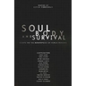 Soul, Body, and Survival