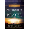 Authority in Prayer: Praying with Power and Purpose