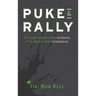 Puke & Rally: It's not about the setback, it's about the comeback