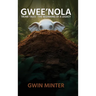 Gwee'Nola: Trunk Tales The Beginning of A Legacy