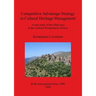 Competitive Advantage Strategy in Cultural Heritage Management: A case-study of the Mani area in the southern Peloponnese, Greece