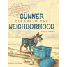 Adventures of a Texas Blue Heeler: Gunner Cleans up the Neighborhood