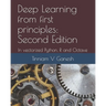 Deep Learning from first principles: Second Edition: In vectorized Python, R and Octave