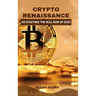 Crypto Renaissance: Navigating the Bull Run of 2025